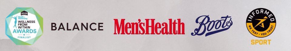 As seen in Balance, Men's Health and Boots. Informed Sport certified. Wellness From Within Awards 2025 finalist.